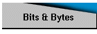 Bits & Bytes